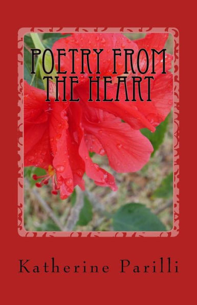 Poetry From The Heart : Poems Of Faith - 9781947238008