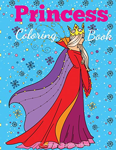 Princess Coloring Book: Princess Coloring Book For Girls, Kids, Toddlers, Ages 2-4, Ages 4-8 (Coloring Books For Kids)