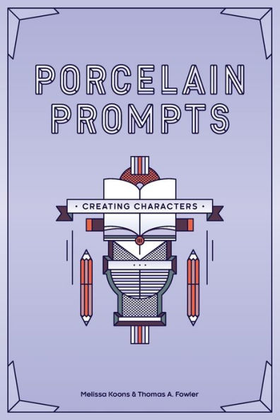 Porcelain Prompts : Creating Characters