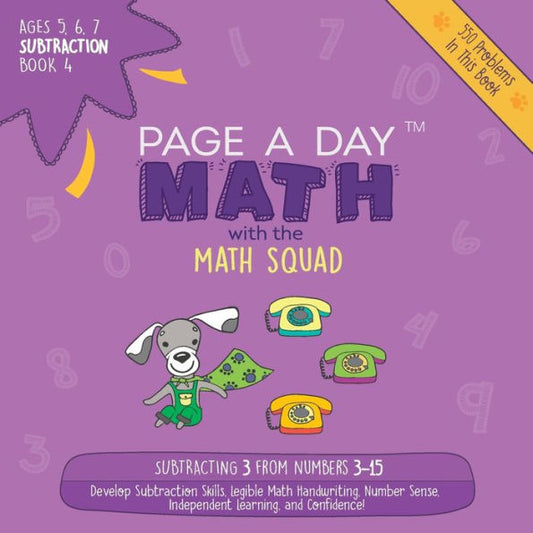 Page A Day Math: Subtraction Book 4: Subtracting 4 From The Numbers 4-16