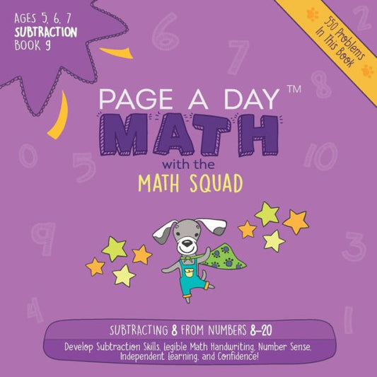 Page A Day Math Subtraction Book 9: Subtracting 9 From The Numbers 9-21