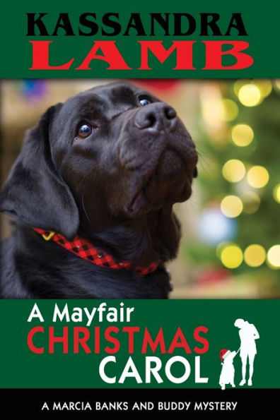 A Mayfair Christmas Carol: A Marcia Banks and Buddy Mystery (The Marcia Banks and Buddy Mysteries)