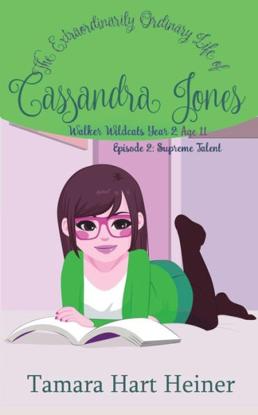 Episode 2: Supreme Talent: The Extraordinarily Ordinary Life of Cassandra Jones (Walker Wildcats Year 2: Age 11)