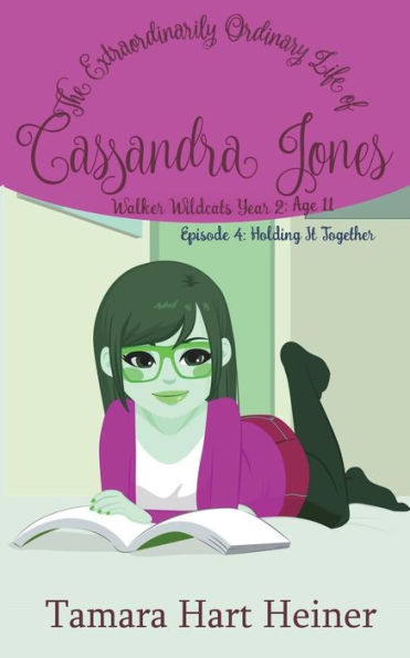Episode 4: Holding It Together: The Extraordinarily Ordinary Life of Cassandra Jones (Walker Wildcats Year 2: Age 11)