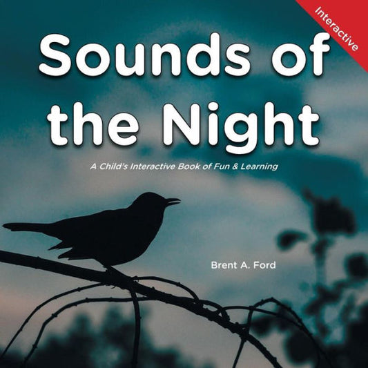 Sounds Of The Night : A Child's Interactive Book Of Fun And Learning - 9781947348745