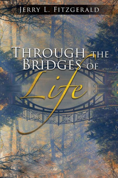 Through The Bridges Of Life