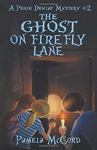 The Ghost on Firefly Lane: A Pekin Dewlap Mystery #2-9781947392724
