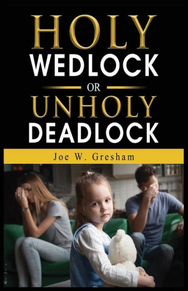 Holy Wedlock Or Unholy Deadlock