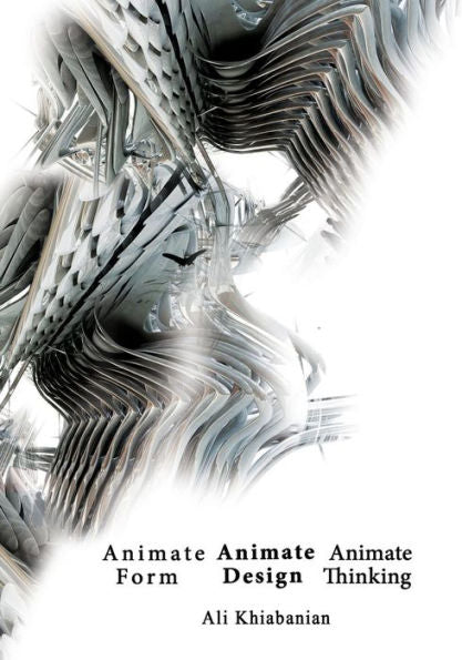 Animate Form, Animate Design, Animate Thinking