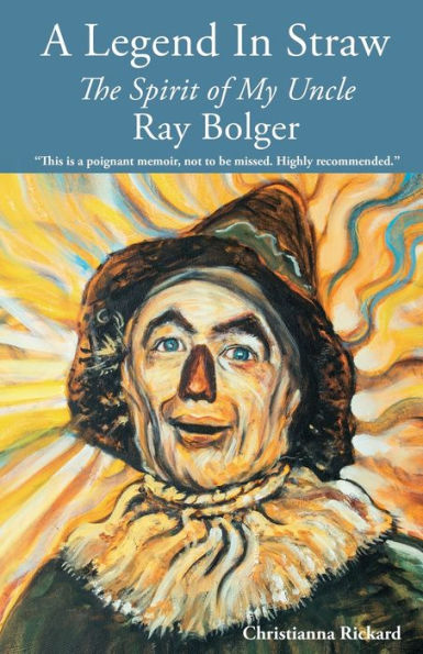 Una leyenda en paja: el espíritu de mi tío Ray Bolger