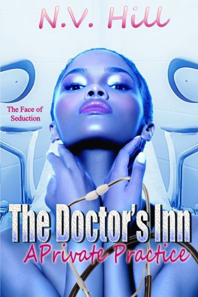 The Doctor's Inn : A Private Practice