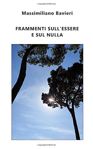 Frammenti sull'Essere e sul nulla - 9781947515086 - 9781947515086
