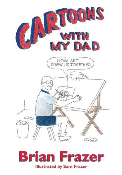 Dibujos animados con mi papá: cómo el arte nos unió