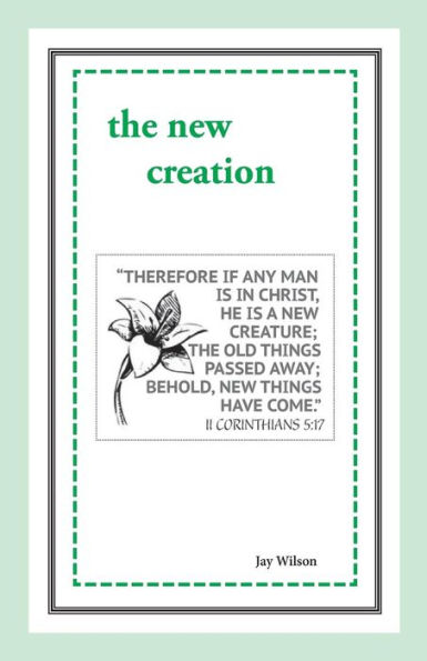 The New Creation - 9781947538030