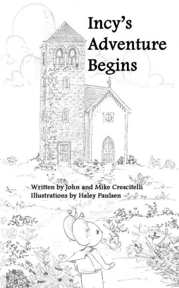 Incy's Adventure Begins (The Belltower Series)