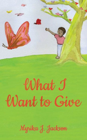 What I Want To Give