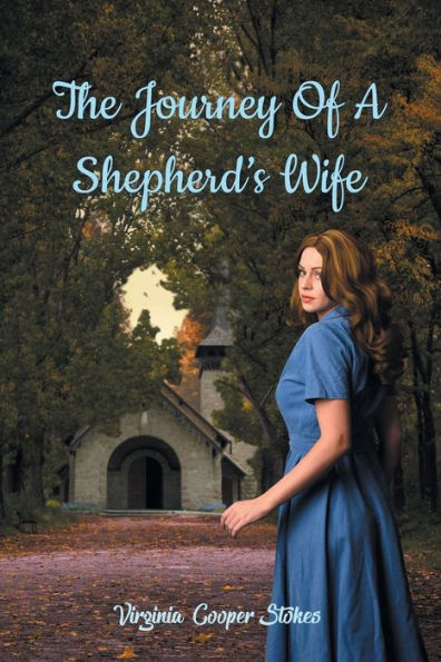 The Journey Of A Shepherd's Wife - 9781947765924