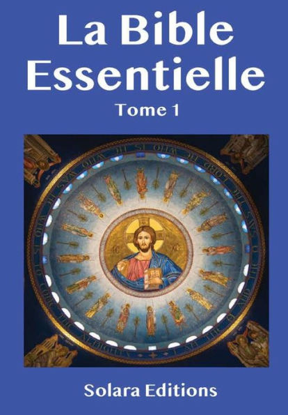 La Bible Essentielle Tomo 1 (Edición francesa)