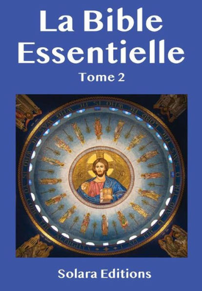 La Bible Essentielle Tomo 2 (Edición francesa)