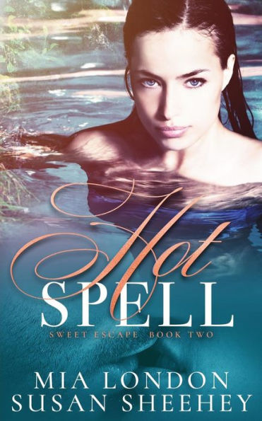 Hot Spell (Sweet Escape)