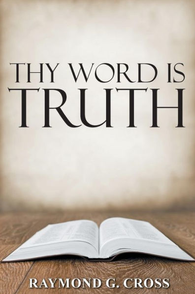 Thy Word Is Truth - 9781947938359