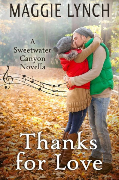 Thanks For Love : A Sweetwater Canyon Thanksgiving Novella