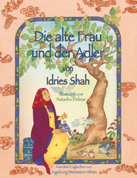 Die alte Frau und der Adler: Deutsche Ausgabe (Lehrgeschichten) (German Edition)