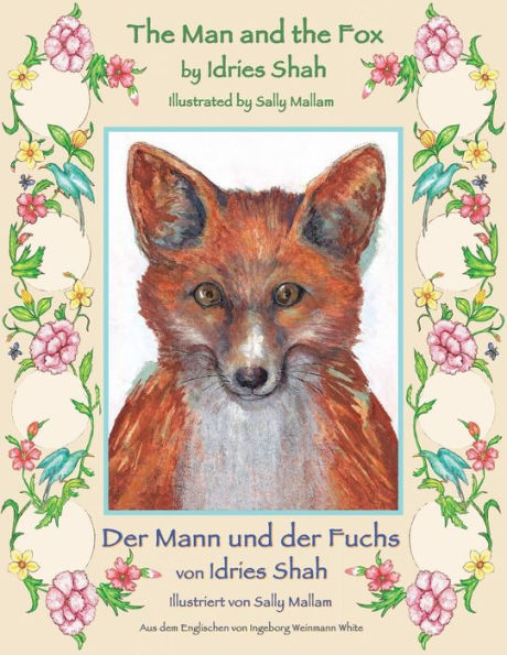 The Man And The Fox -- Der Mann Und Der Fuchs : English-German Edition