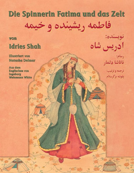 Die Spinnerin Fatima und das Zelt: Zweisprachige Ausgabe Deutsch-Dari (Lehrgeschichten) (German Edition)