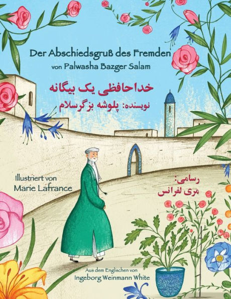 Der Abschiedsgruß des Fremden: Zweisprachige Ausgabe Deutsch-Dari (Lehrgeschichten) (German Edition)