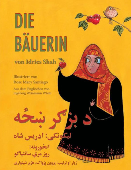 Die Bäuerin: Zweisprachige Ausgabe Deutsch-Paschtu (Lehrgeschichten) (German Edition)