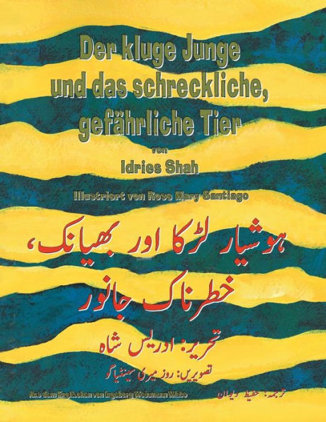 Der kluge Junge und das schreckliche, gefährliche Tier: Zweisprachige Ausgabe Deutsch-Urdu (Lehrgeschichten) (German Edition)