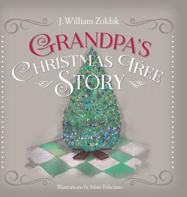 Grandpa's Christmas Tree Story