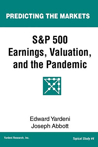 S&P 500 Earnings, Valuation, and the Pandemic : A Primer for Investors