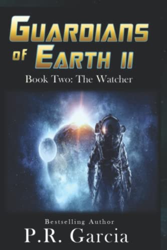 Guardians Of Earth Ii : Book Two: The Watcher