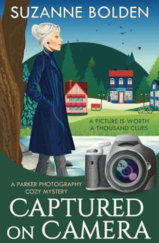 Captured on Camera : A Parker Photography Cozy Mystery