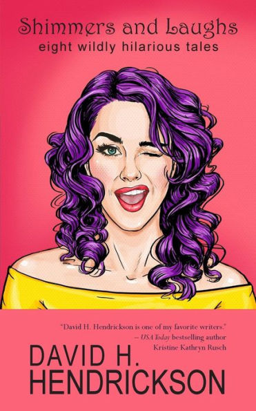 Shimmers And Laughs : Eight Wildly Hilarious Tales