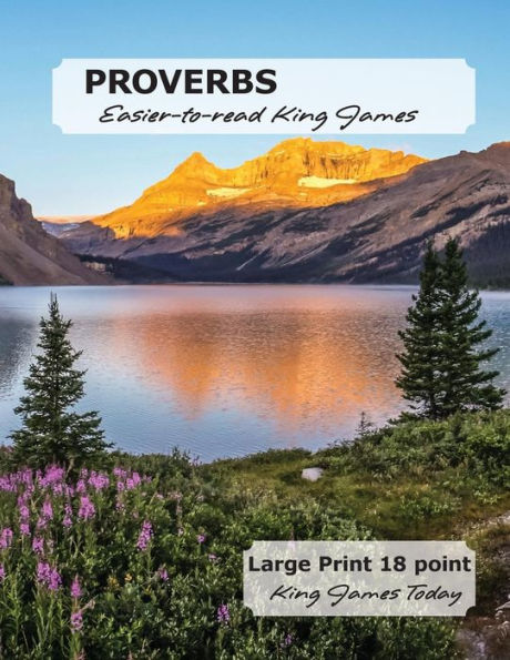 Proverbs Easier-To-Read King James : Large Print - 18 Point, King James Today