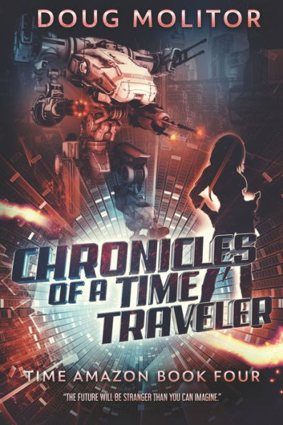 Chronicles of a Time Traveler (Time Amazon)