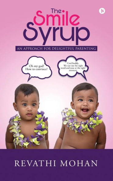 The Smile Syrup : An Approach For Delightful Parenting