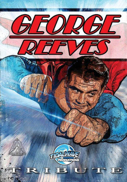 Tribute : George Reeves - The Superman
