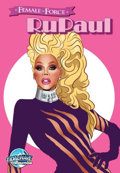 Female Force: RuPaul - 9781948216272