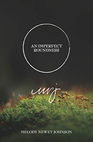 An Imperfect Roundness - 9781948218290