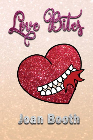 Love Bites - 9781948262965