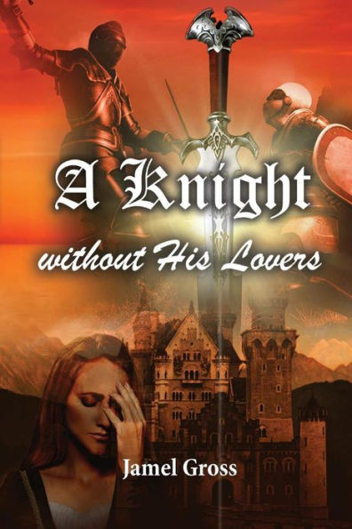 A Knight Without His Lovers - 9781948304078