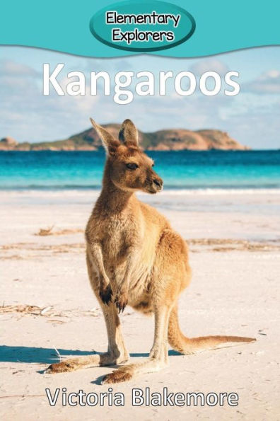Kangaroos (65) (Elementary Explorers) - 9781948388108