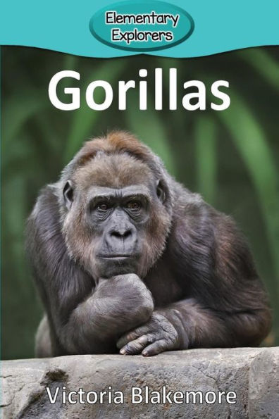 Gorillas (70) (Elementary Explorers) - 9781948388207