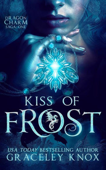 Kiss of Frost (The Dragon Stone Saga)