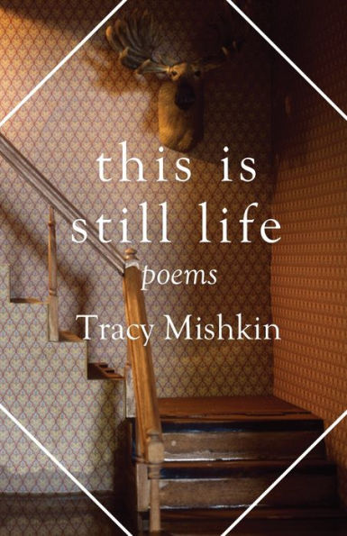 This Is Still Life : Poems