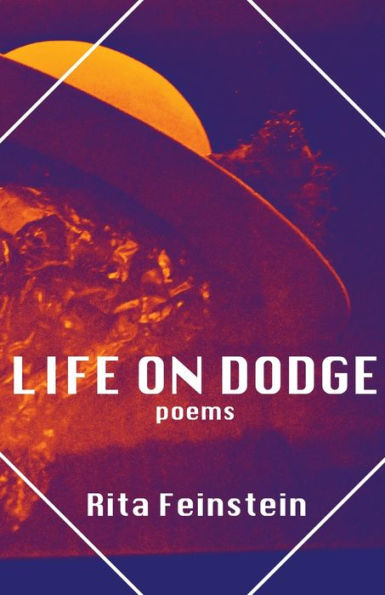 Life On Dodge : Poems